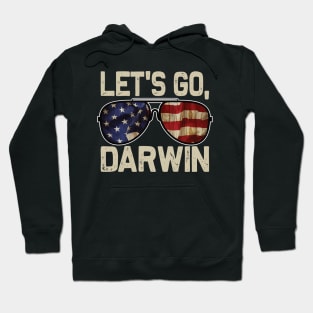 Let's Go Darwin funny Hoodie